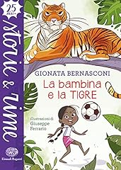 Bambina tigre. ediz. usato  Spedito ovunque in Italia 