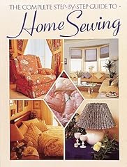 The Complete Step-By-Step Guide to Home Sewing for sale  Delivered anywhere in USA 