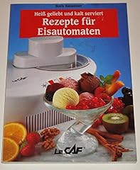 Rezepte eisautomaten heiß gebraucht kaufen  Wird an jeden Ort in Deutschland