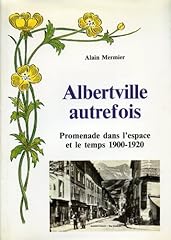 Albertville autrefois. promena d'occasion  Livré partout en France