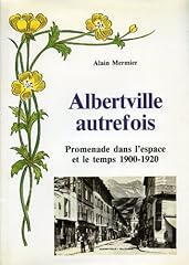 Albertville autrefois. promena d'occasion  Livré partout en France