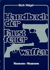 Handbuch faustfeuerwaffen gebraucht kaufen  Wird an jeden Ort in Deutschland