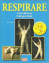 Respirare come liberare gebraucht kaufen  Wird an jeden Ort in Deutschland