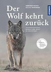 Wolf kehrt zurück gebraucht kaufen  Wird an jeden Ort in Deutschland
