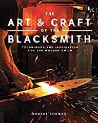 The Art and Craft of the Blacksmith: Techniques and for sale  Delivered anywhere in Canada