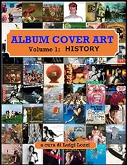ALBUM COVER ART - VOLUME 1: HISTORY: L'Arte delle Copertine dei Dischi usato  Spedito ovunque in Italia 