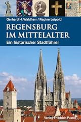 Regensburg mittelalter histori gebraucht kaufen  Wird an jeden Ort in Deutschland