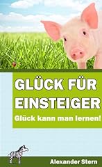 Glück einsteiger glück gebraucht kaufen  Wird an jeden Ort in Deutschland