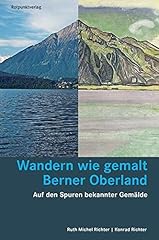 Wandern gemalt berner gebraucht kaufen  Wird an jeden Ort in Deutschland