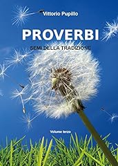 Proverbi. semi della usato  Spedito ovunque in Italia 