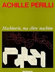 Achille perilli. machinerie usato  Spedito ovunque in Italia 