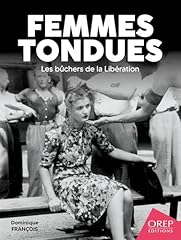Femmes tondues bûchers d'occasion  Livré partout en France