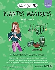 Cahier plantes magiques d'occasion  Livré partout en Belgiqu