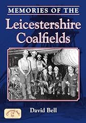 Memories leicestershire coalfi for sale  Delivered anywhere in UK