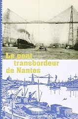 Pont transbordeur nantes d'occasion  Livré partout en France