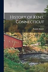 History kent connecticut for sale  Delivered anywhere in USA 