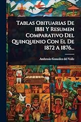 Tablas obituarias 1881 for sale  Delivered anywhere in USA 