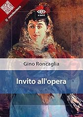 Invito all opera usato  Spedito ovunque in Italia 