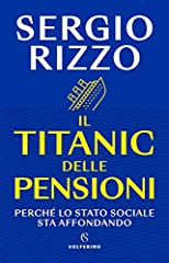 Titanic delle pensioni usato  Spedito ovunque in Italia 