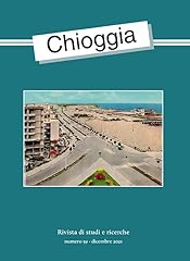 Chioggia. rivista studi usato  Spedito ovunque in Italia 