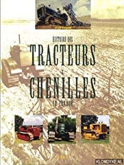 Histoire des tracteurs à chenilles en France d'occasion  Livré partout en France