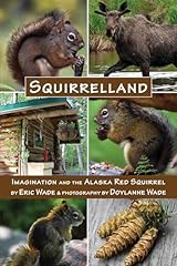 Squirrelland imagination alask for sale  Delivered anywhere in UK