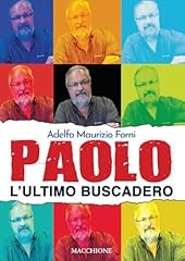 Paolo. ultimo buscadero usato  Spedito ovunque in Italia 