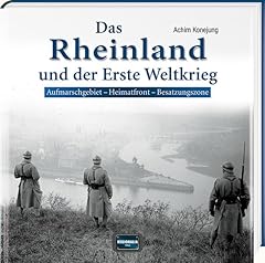Rheinland weltkrieg aufmarschg gebraucht kaufen  Wird an jeden Ort in Deutschland