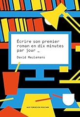 écrire roman 10 d'occasion  Livré partout en France