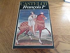 francois ier andre castelot d'occasion  Livré partout en France