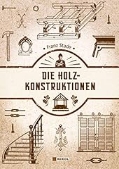 Holzkonstruktionen gebraucht kaufen  Wird an jeden Ort in Deutschland