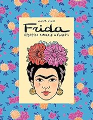 Frida kahlo. operetta usato  Spedito ovunque in Italia 