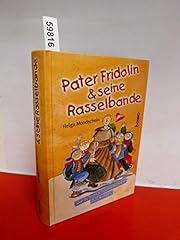 Pater fridolin rasselbande gebraucht kaufen  Wird an jeden Ort in Deutschland