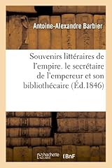 Souvenirs littéraires empire. d'occasion  Livré partout en France