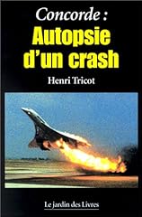 Concorde autopsie crash d'occasion  Livré partout en France