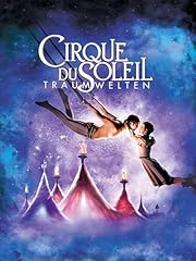 Cirque soleil traumwelten gebraucht kaufen  Wird an jeden Ort in Deutschland