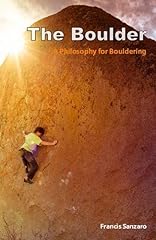 Boulder philosophy bouldering for sale  Delivered anywhere in USA 