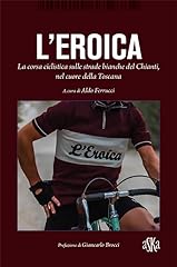 Eroica. corsa ciclistica usato  Spedito ovunque in Italia 