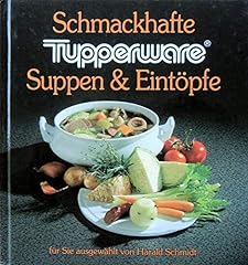 Schmackhafte tupperware suppen gebraucht kaufen  Wird an jeden Ort in Deutschland