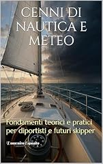 Cenni nautica meteo usato  Spedito ovunque in Italia 
