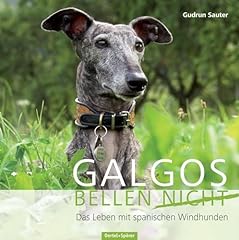 Galgos bellen leben gebraucht kaufen  Wird an jeden Ort in Deutschland