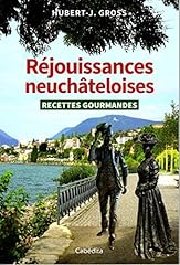 Rejouissances neuchâteloises  d'occasion  Livré partout en France