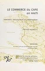 Commerce café haïti d'occasion  Livré partout en France