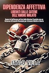Dipendenza affettiva liberati usato  Spedito ovunque in Italia 