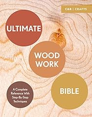 Ultimate woodwork bible d'occasion  Livré partout en Belgiqu