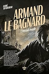 Armand bagnard éternel d'occasion  Livré partout en Belgiqu