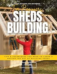 Sheds building beginners for sale  Delivered anywhere in USA 