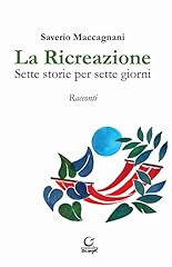 Ricreazione. sette storie usato  Spedito ovunque in Italia 