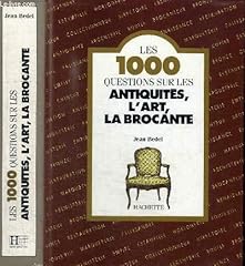 1000 questions antiquités d'occasion  Livré partout en Belgiqu