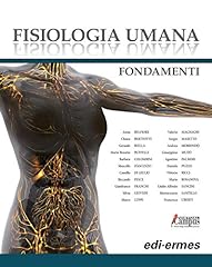 Fisiologia umana. fondamenti. usato  Spedito ovunque in Italia 